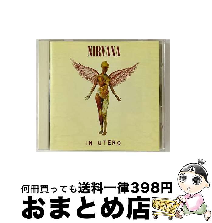 【中古】 イン・ユーテロ/CD/UICY-6135 / ニルヴァーナ / USMジャパン [CD]【宅配便出荷】