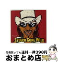 【中古】 Zydeco Gone Wild Rockin’DopsieJr. / Rockin’ Dopsie Jr., The Zydeco Twisters...
