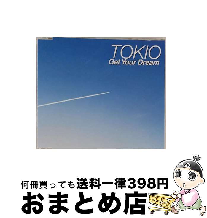 【中古】 Get　Your　Dream/CDシングル（12cm）/UPCH-9244 / TOKIO / ユニバーサルJ [CD]【宅配便出荷】