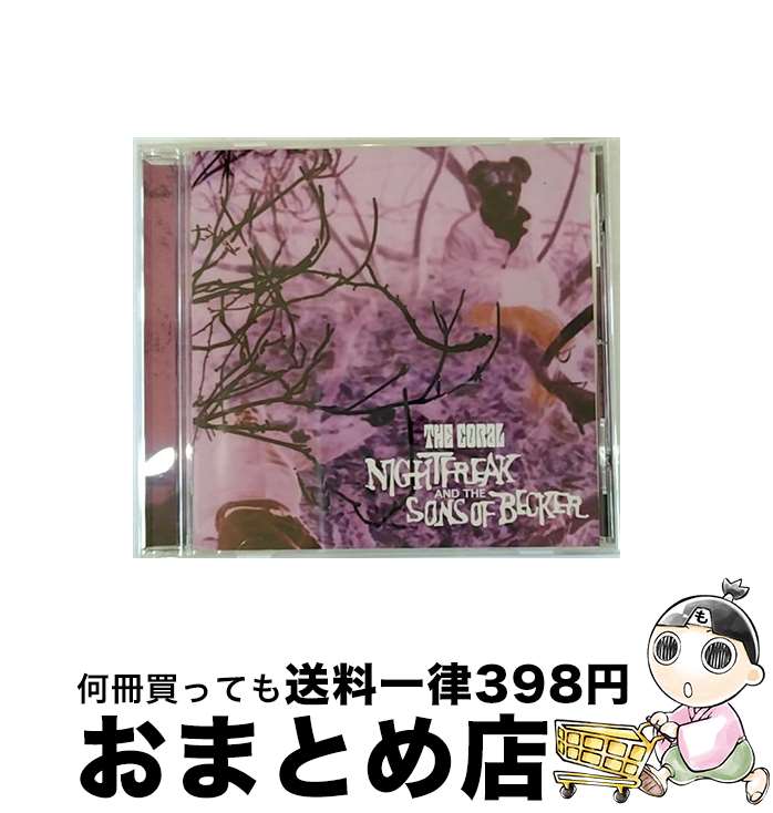 【中古】 ナイトフリーク・アンド・ザ・サンズ・オブ・ベッカー/CD/EICP-335 / ザ・コーラル / ソニー・ミュージックジャパンインターナショナル [CD]【宅配便出荷】