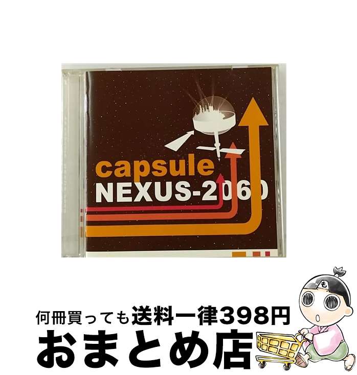 【中古】 NEXUS-2060/CD/YCCC-10002 / capsule / ヤマハミュージックコミュニケーションズ [CD]【宅配便出荷】