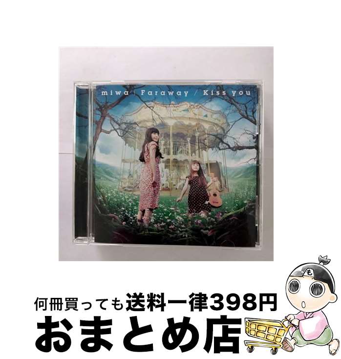 【中古】 Faraway／Kiss　you/CDシングル（12cm）/SRCL-8350 / miwa / SMR [CD]【宅配便出荷】