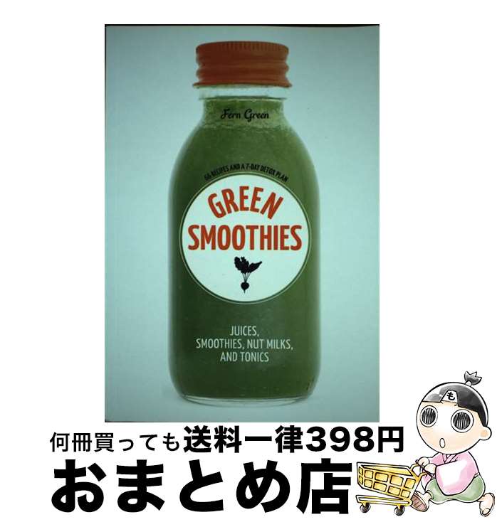 š GREEN SMOOTHIES(P) / Fern Green / Ten Speed Press [ڡѡХå]ؽв١