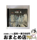 【中古】 キッド　A/CD/TOCP-53835 / レディオヘッド / EMIミュージックジャパン [CD]【宅配便出荷】