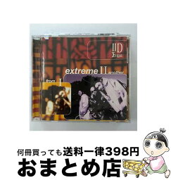 【中古】 From I Extreme II Another II・D・エクストリーム / II D Extreme / Mca [CD]【宅配便出荷】