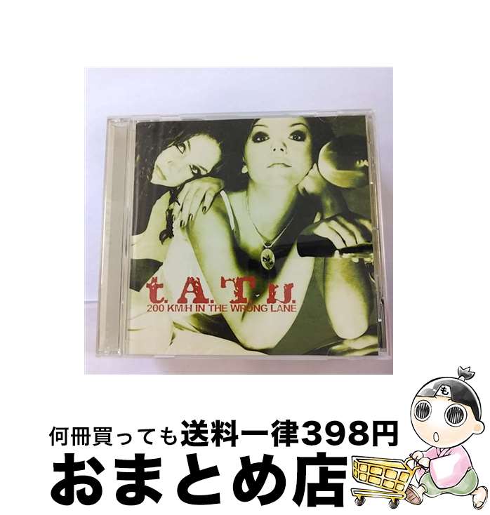 【中古】 CD 200KM/H IN THE WRONG LANE/t.A.T.u. 輸入盤 / Tatu / Interscope [CD]【宅配便出荷】