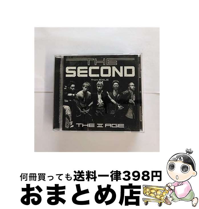 【中古】 THE　II　AGE/CD/RZCD-59536 / THE SECOND from EXILE / rhythm zone [CD]【宅配便出荷】