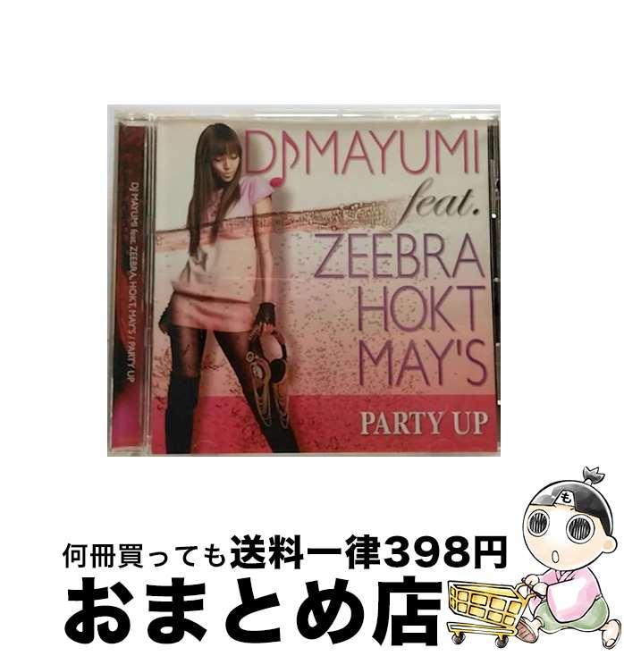 【中古】 PARTY　UP/CDシングル（12cm）/UPCH-80124 / DJ MAYUMI feat.ZEEBRA,HOKT,MAY’S / NAYUTAWAVE RECORDS [CD]【宅配便出荷】