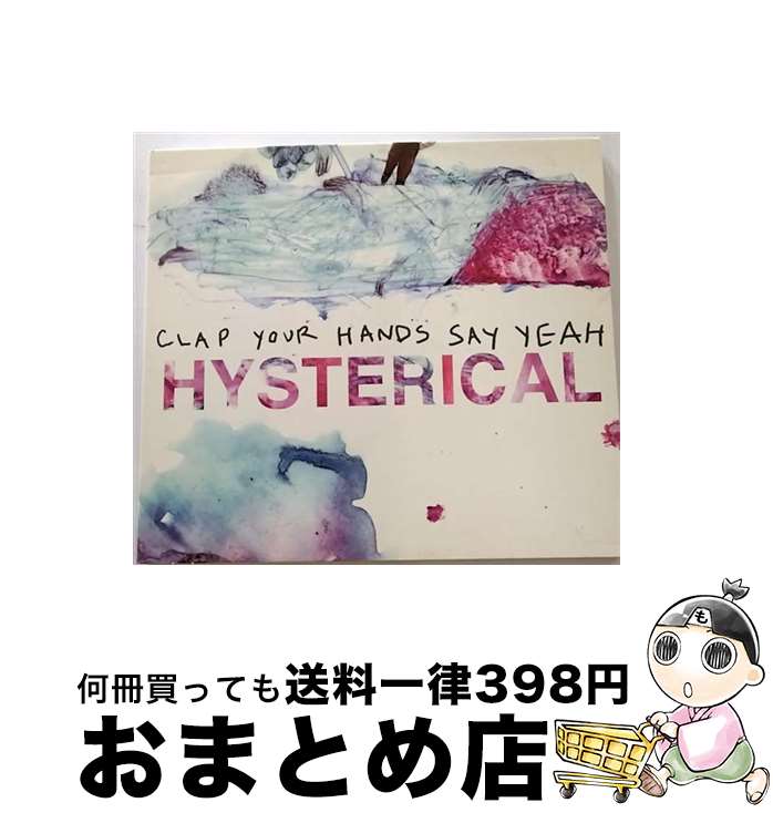 【中古】 Clap Your Hands Say Yeah / Hysterical / Clap Your Hands Say Yeah / Imports [CD]【宅配便出荷】