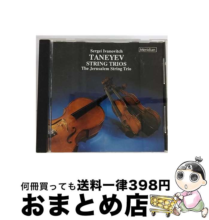 yÁz Taneyev ^l[Gt / String Trios: Jerusalem Stringtrio / Taneyev / Jerusalem String Trio / Meridian [CD]yz֏oׁz