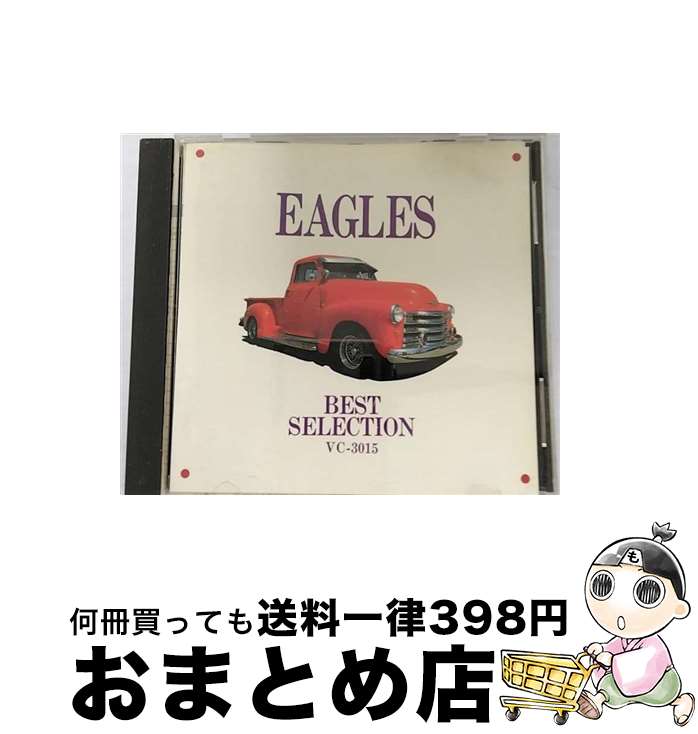 【中古】 BEST SELECTION イーグルス / イーグルス / [CD]【宅配便出荷】