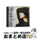 【中古】 Miracle　Love/CD/COCA-10371 / 原田真二 / 日本コロムビア [CD]【宅配便出荷】