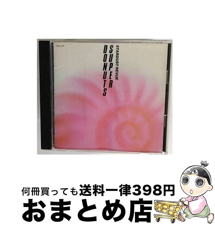 【中古】 SUPER　DONUTS/CD/32XL-254 / スターダスト・レビュー / ワーナーミュージックジャパン [CD]【宅配便出荷】
