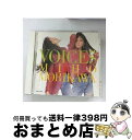  VOICES/CD/TOCT-6876 / 森川美穂, Dr.55, ジョー・リノイエ, 松本晃彦, 米光亮, 中村哲, 有森聡美, 山田ひろし, 来生えつこ, 麻生圭子, 佐藤純子 / EMIミュージックジャパ 