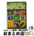 【中古】 Just Add S.P.I.C.E.: Recipe for Happy Healthy Kids (DVD) (Import) / Pbs (Di...