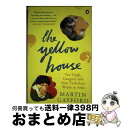 【中古】 The Yellow House Van Gogh, Gauguin, and Nine Turbulent Weeks in Arles Marti...