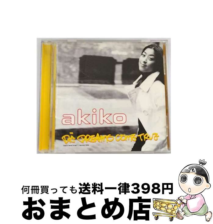 【中古】 DA　DREAMS　COME　TRUE/CD/TFCC-88324 / Akiko / トイズファクトリー [CD]【宅配便出荷】