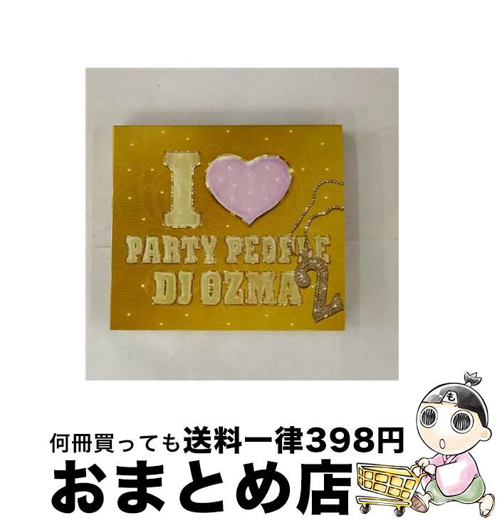 【中古】 I　■　PARTY　PEOPLE　2/CD/TOCT-26471 / DJ OZMA / EMI MUSIC JAPAN(TO)(M) [CD]【宅配便出荷】