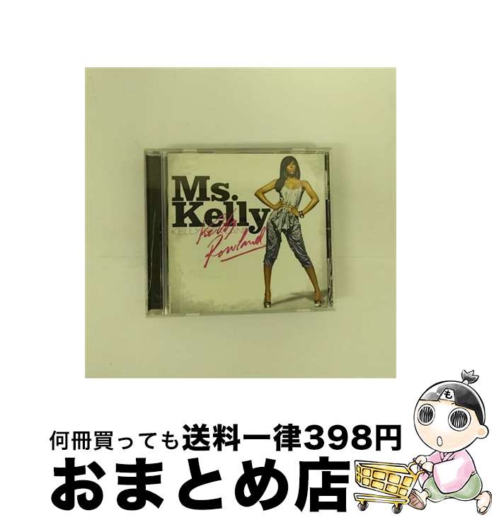 【中古】 Kelly Rowland ケリーローランド / Miss Kelly / Kelly Rowland / Sony [CD]【宅配便出荷】
