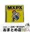 š ٥ȡMXPXƥ󡦥䡼ɡ˥/CD/TOCP-66122 / MXPX / EMIߥ塼åѥ [CD]ؽв١