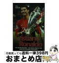 äʤޡޤȤŹ㤨֡š Cristiano Ronaldo: The True Story of the Greatest Footballer on Earth / Tom Oldfield / John Blake [ڡѡХå]ؽв١ۡפβǤʤ3,391ߤˤʤޤ