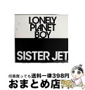 【中古】 LONELY　PLANET　BOY/CD/PECFー1024 / SISTER JET / felicity [CD]【宅配便出荷】