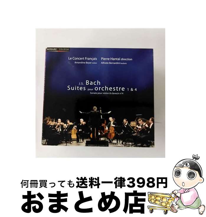 yÁz Bach, Johann Sebastian obn / ǌygȑ1ԁA4ԁA A^CERZ[EtZ / Pierre Hantai, Concert Francais / Mirare [CD]yz֏oׁz