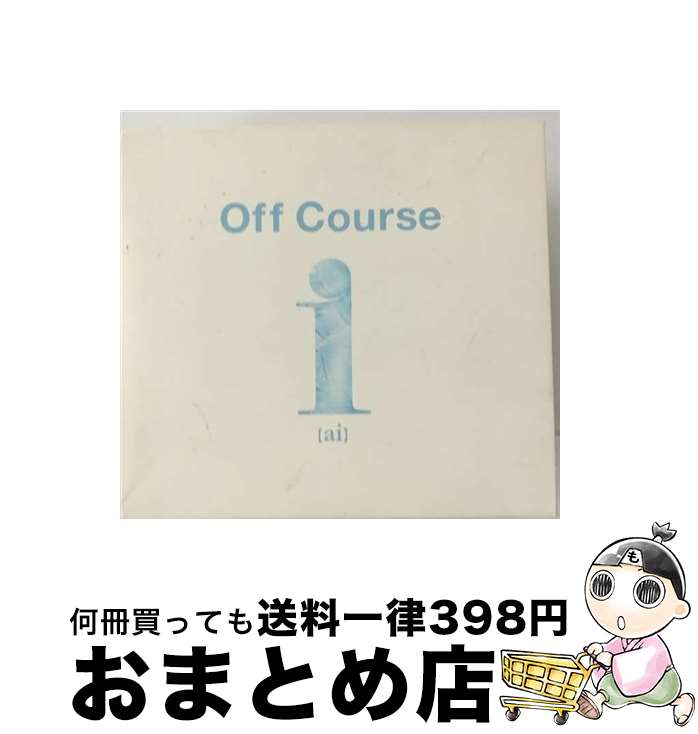 【中古】 i（ai）　Off　Course　All　Time　Best/CD/TOCT-26151 / オフコース / EMIミュージック・ジャパン [CD]【宅配便出荷】