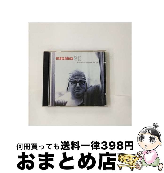 【中古】 Matchbox 20 マッチボックス20 / Yourself Or Someone Like You 輸入盤 / Matchbox Twenty / Atlantic / Wea [CD]【宅配便出荷】