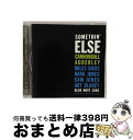 【中古】 Cannonball Adderley キャノンボールアダレイ / Somethin' Else 輸入盤 / Cannonball Adderley, Sam Jones, Hank Jones, Art Blakey, Miles Davis / Blue Note [CD]【宅配便出荷】