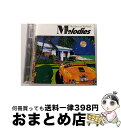 【中古】 メロディーズ -ザ・ベスト・オブ・バラーズ-/CD/WPCR-11880 / オムニバス, REOスピードワゴン, エア・サプライ, ビル・ラバウンテ...