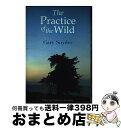  PRACTICE OF THE WILD,THE(B) / Gary Snyder / Counterpoint 