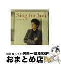 【中古】 Sing　for　You/CD/MUCD-1263 / 藤澤ノリマサ / ドリーミュージック [CD]【宅配便出荷】