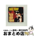 【中古】 FRESH　BRASH　OLD　MAN/CD/KICS-778 / SNAIL RAMP / キングレコード [CD]【宅配便出荷】