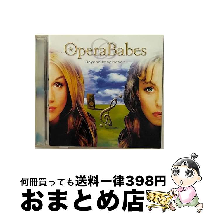 yÁz Opera Babes Beyond Imagination / Crossover Classical / [CD]yz֏oׁz