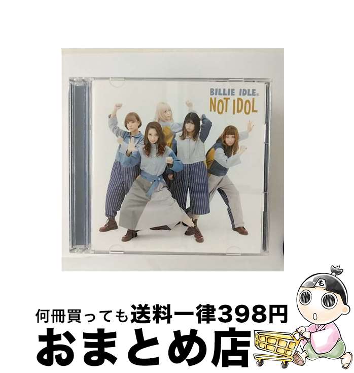 【中古】 NOT　IDOL/CD/DDCZ-2218 / BILLIE IDLER / SPACE SHOWER MUSIC [CD]【宅配便出荷】