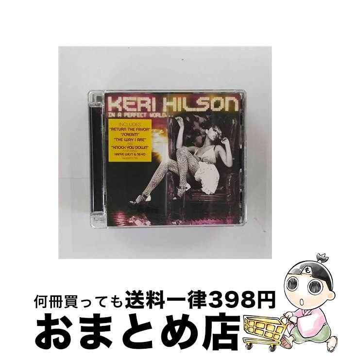 【中古】 In a Perfect World．．． ケリー・ヒルソン / Keri Hilson ケリーヒルソン / Interscope Records [CD]【宅配便出荷】