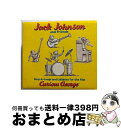 【中古】 JACK JOHNSON ジャック ジョンソン CURIOUS GEORGE CD / Jack Johnson and Friends / Umvd Labels CD 【宅配便出荷】