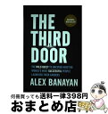 【中古】 The Third Door: The Mindset of Success / Alex Banayan / Crown Currency ハードカバー 【宅配便出荷】