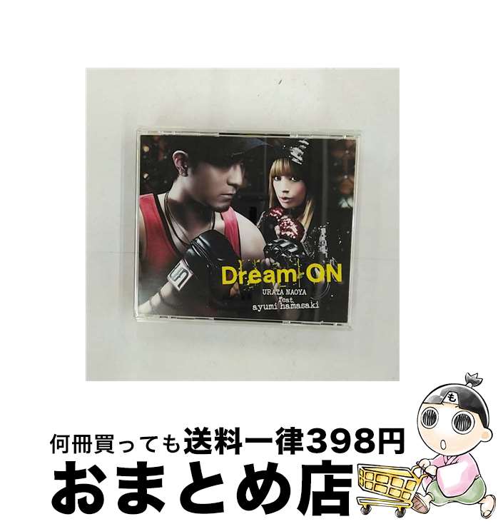 【中古】 Dream ON（初回受注限定Xmas SPECIAL PRICE盤／DVD付）/CDシングル（12cm）/AVCD-48002 / URATA NAOYA feat.ayumi hamasaki / avex trax CD 【宅配便出荷】