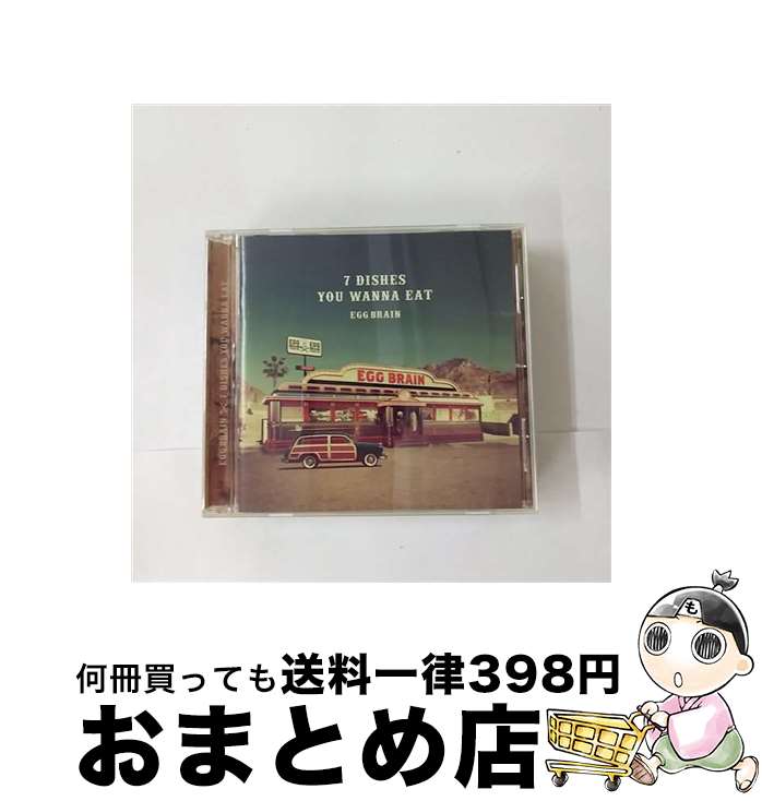 【中古】 7　DISHES　YOU　WANNA　EAT/CD/PINE-0017 / EGG BRAIN / ジャパンミュージックシステム [CD]【宅配便出荷】