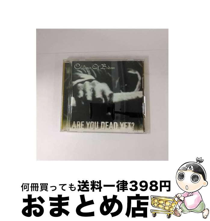 【中古】 アー・ユー・デッド・イエット？/CD/UICO-1086 / チルドレン・オブ・ボドム / ユニバーサル インターナショナル [CD]【宅配便出荷】