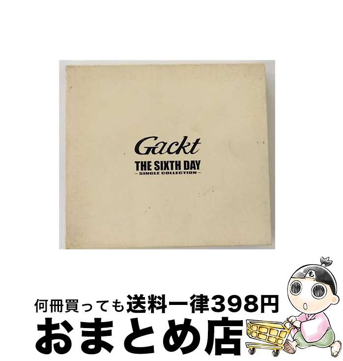 【中古】 THE　SIXTH　DAY～SINGLE　COLLECTION～/CD/CRCP-40055 / Gackt / 日本クラウン [CD]【宅配便出荷】