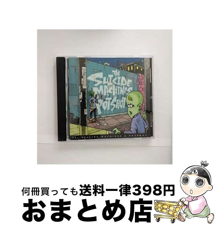 【中古】 POTSHOT＆THE　SUICIDE　MACHINES