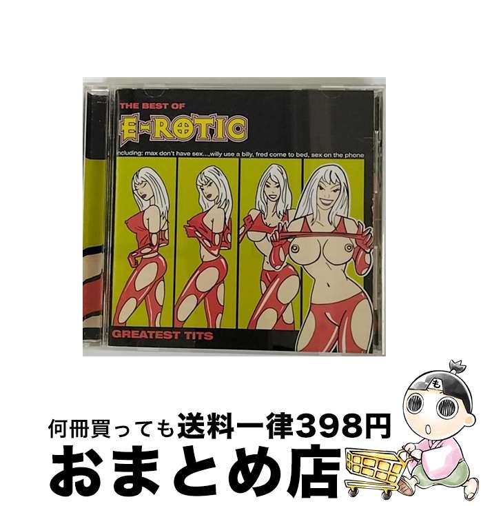 【中古】 グレイテスト・ティッツ/CD/TOCP-4095 / E-ROTIC / EMIミュージック・ジャパン [CD]【宅配便出荷】