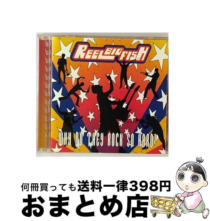 【中古】 Why Do They Rock So Hard？ リール・ビッグ・フィッシュ / Reel Big Fish / Uni/Universal Records [CD]【宅配便出荷】