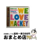 【中古】 We　Love　Mackey/CD/SRCL-7484 / マッキートリビュート / SMR [CD]【宅配便出荷】