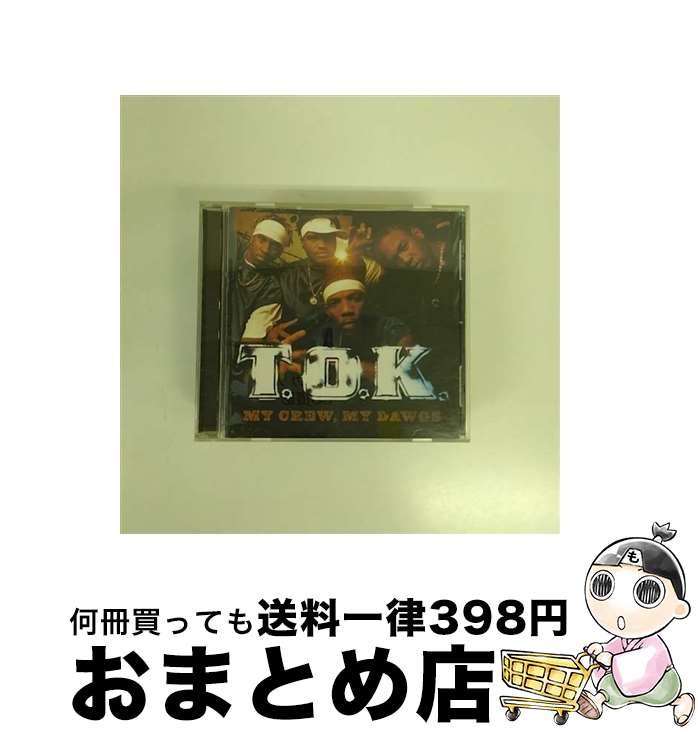 【中古】 T.O.K. T.O.K. MY CREW MY DAWGS CD / TOK / Vp Records [CD]【宅配便出荷】