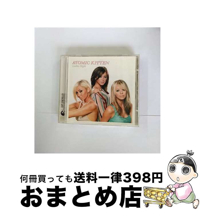 【中古】 Atomic Kitten アトミックキトゥン / Ladies Night / Atomic Kitten / EMI Import [CD]【宅配..