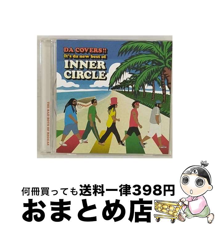 【中古】 ダ・カヴァーズ～イッツ・ダ・ニュー・ベスト・オブ・インナー・サークル/CD/WPCR-11583 / インナー・サークル / ワーナーミュージック・ジャパン [CD]【宅配便出荷】